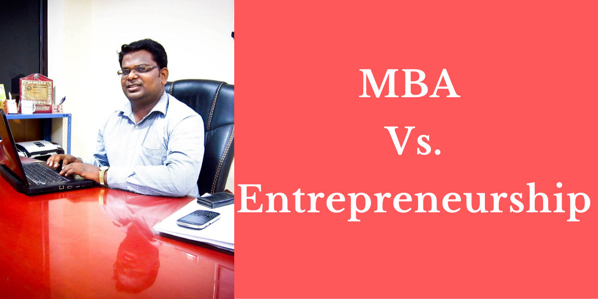 MBA Vs Entrepreneurship